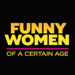 Funny Women of a Certain Age 